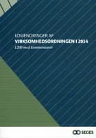 Lovændringer af virksomhedsordningen i 2014 af Lone Hauge og Søren Hjorth