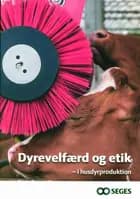 Dyrevelfærd og etik - i husdyrproduktion 