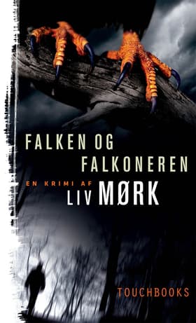 Falken og falkoneren af Liv Mørk