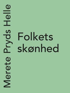 Folkets skønhed af Merete Pryds Helle