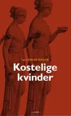 Kostelige kvinder af Lars-Henrik Schmidt