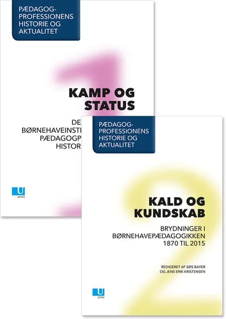 Pædagogprofessionens historie og aktualitet af Søs Bayer