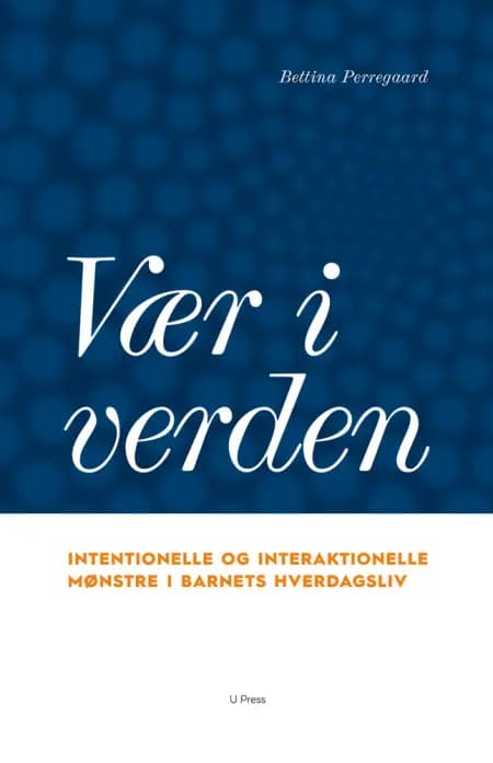 Vær i verden af Bettina Perregaard