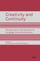 Creativity and continuity