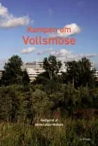 Kampen om Vollsmose af Helle Lykke Nielsen, Morten Sodemann og Bilal Al-Issa