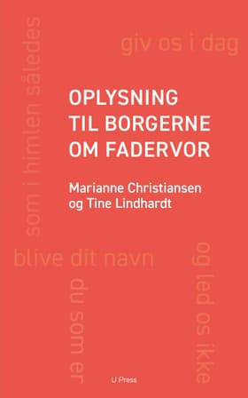 Oplysning til borgerne om Fadervor af Marianne Christiansen
