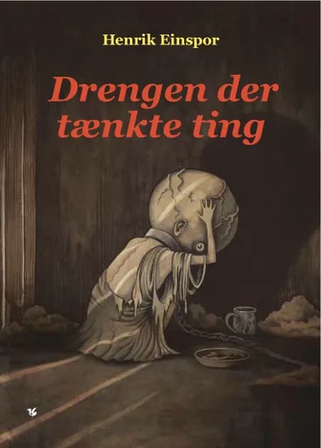 Drengen der tænkte ting af Henrik Einspor