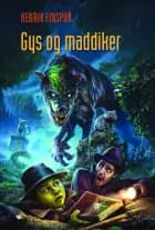 Gys og maddiker af Henrik Einspor