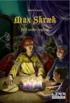 Max Skræk - Jord under neglene af Henrik Einspor