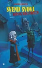 Svend Svovl - Hidsig Halloween af Henrik Einspor
