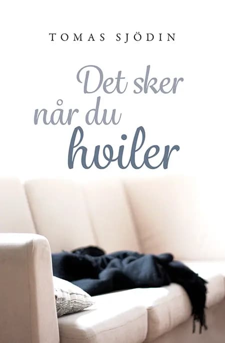 Det sker når du hviler af Tomas Sjödin