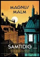 Samtidig ... af Magnus Malm
