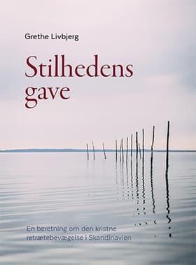 Stilhedens gave af Grethe Livbjerg