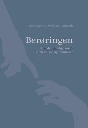 Berøringen af Ellen Merete Wilkens Finnseth
