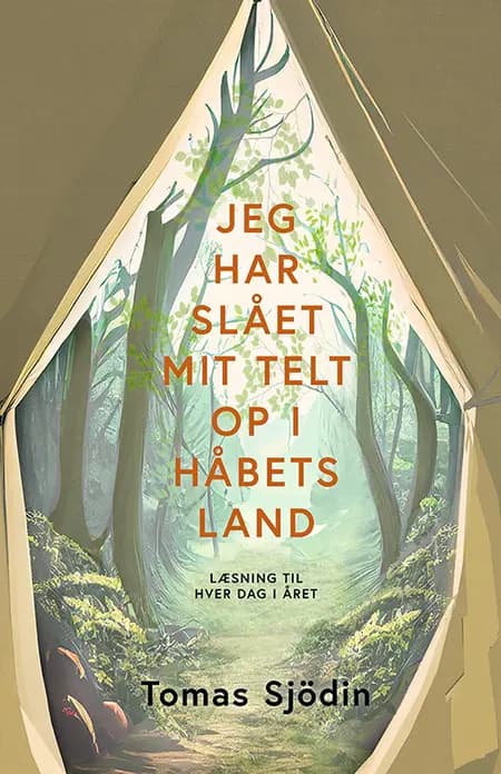 Jeg har slået mit telt op i håbets land af Tomas Sjödin