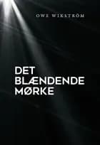 Det blændende mørke af Owe Wikström