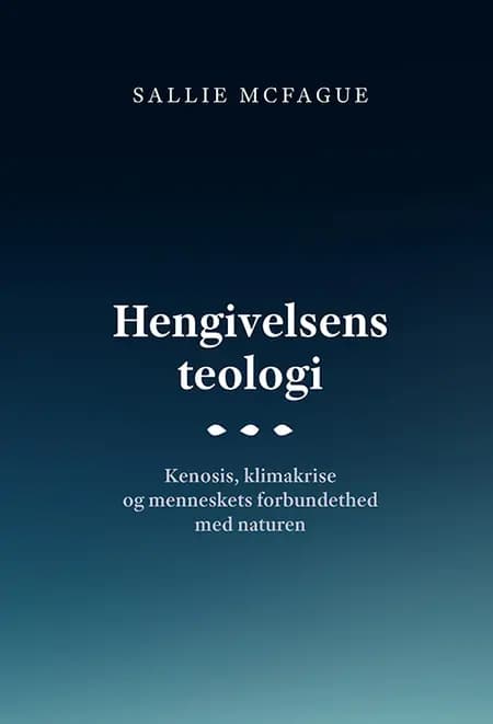 Hengivelsens teologi af Sallie McFague