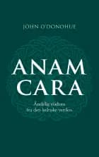 Anam cara af John O'Donohue