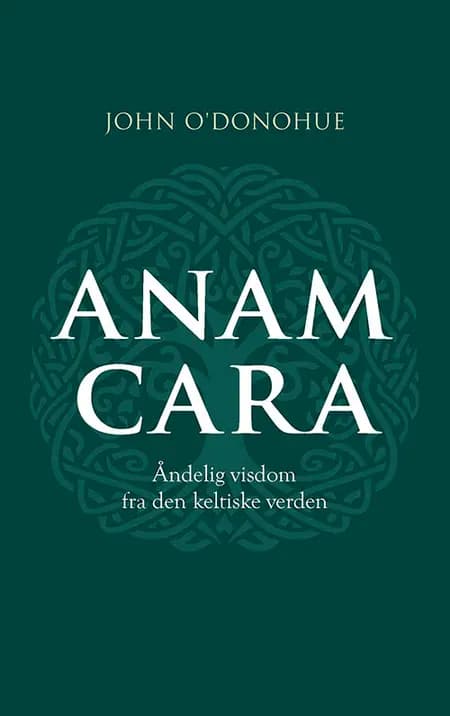 Anam cara af John O'Donohue
