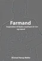 Farmand af Michael Hørup Møller