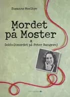 Mordet på Moster & dobbeltmordet på Peter Bangs Vej