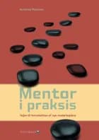 Mentor i praksis af Kristine Poulsen