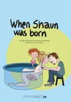 When Shaun was born