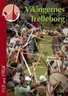 Vikingernes Trelleborg af Anne-Christine Larsen