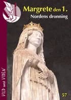 Margrete 1. - Nordens dronning af David Høyer