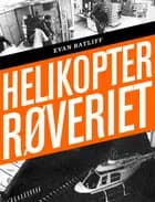 Helikopterrøveriet