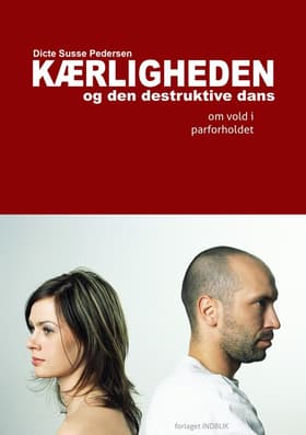 Kærligheden og den destruktive dans af Dicte Susse Pedersen