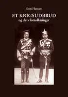 Et krigsudbrud og dets fortolkninger