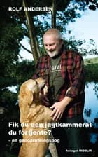 Fik du den jagtkammerat du fortjente? af Rolf Andersen
