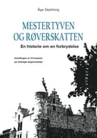 Mestertyven og røverskatten af Åge Skjelborg