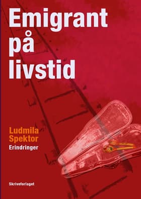 Emigrant på livstid af Ludmila Spektor