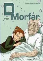 D for morfar! af Gunvor Ganer Krejberg