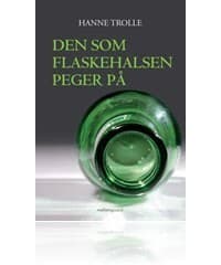Den som flaskehalsen peger på af Camilla Jensen