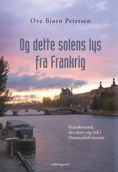 Og dette solens lys fra Frankrig af Ove Bjørn Petersen