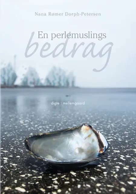 En perlemuslings bedrag af Nana Rømer Dorph-petersen