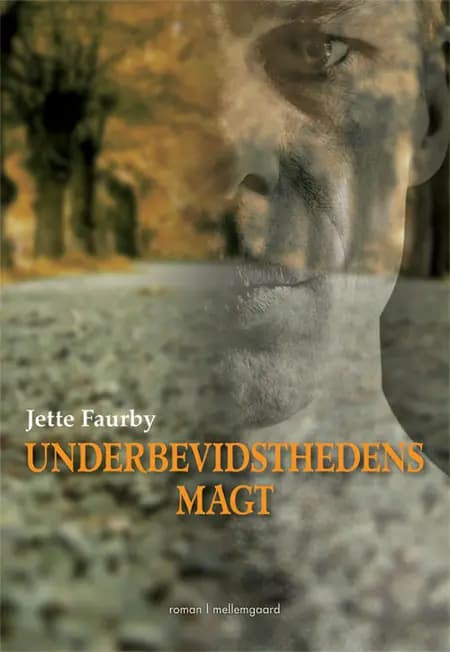 Underbevidsthedens magt af Jette Faurby