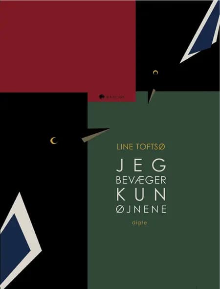 Jeg bevæger kun øjnene af Line Toftsø