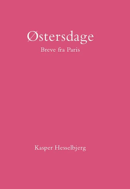 Østersdage af Kasper Hesselbjerg