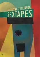 Sextapes af Katarzyna Fetlinska