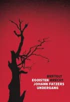 Egoisten Johann Fatzers undergang af Bertolt Brecht