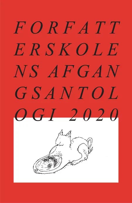 Forfatterskolens Afgangsantologi 2020 af Priya Bains