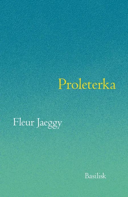 Proleterka af Fleur Jaeggy