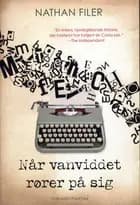 Når vanviddet rører på sig