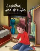 Hannibal and Archie