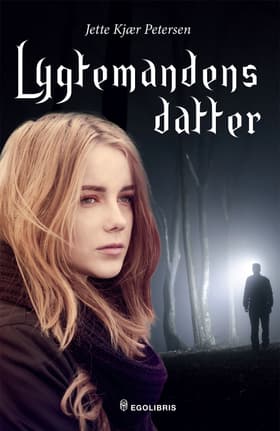 Lygtemandens datter af Jette Kjær Petersen