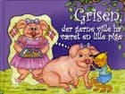 Grisen, der gerne ville ha´ været en lille pige